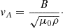 $$ \begin{aligned} v_A = \frac{B}{\sqrt{\mu _0 \rho }}\cdot \end{aligned} $$