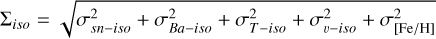 \Sigma_{iso} = \sqrt{ \sigma_{sn-iso}^2 + \sigma_{Ba-iso}^2 + \sigma_{T-iso}^2 + \sigma_{v-iso}^2 + \sigma_{[\mathrm{Fe/H}]}^{2} }