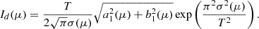 $$ \begin{aligned} I_d(\mu ) = \frac{T}{2\sqrt{\pi }\sigma (\mu )} \sqrt{a_1^2(\mu )+b_1^2(\mu )} \exp \left( \frac{\pi ^2\sigma ^2(\mu )}{T^2} \right). \end{aligned} $$