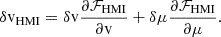 $$ \begin{aligned} \delta \mathrm{v} _{\rm HMI}&= \delta \mathrm{v} \frac{\partial \mathcal{F} _{\rm HMI}}{\partial \mathrm{v} } + \delta \mu \frac{\partial \mathcal{F} _{\rm HMI}}{\partial \mu }. \end{aligned} $$
