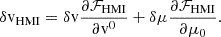 $$ \begin{aligned} \delta \mathrm{v} _{\rm HMI} = \delta \mathrm{v} \frac{\partial \mathcal{F} _{\rm HMI}}{\partial \mathrm{v} ^0} + \delta \mu \frac{\partial \mathcal{F} _{\rm HMI}}{\partial \mu _0}. \end{aligned} $$