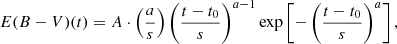 $$ \begin{aligned} E(B-V)(t) = A \cdot \left( \frac{a}{s} \right) \left( \frac{t - t_0}{s} \right)^{a-1} \exp \left[ - \left( \frac{t - t_0}{s} \right)^a \right], \end{aligned} $$