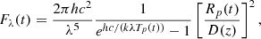 $$ \begin{aligned} F_{\lambda }(t) = \frac{2\pi hc^2}{\lambda ^5} \frac{1}{e^{hc/(k\lambda T_p(t))}-1} \left[\frac{R_p(t)}{D(z)}\right]^2, \end{aligned} $$