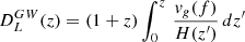 $$ \begin{aligned} D^{GW}_L(z) = (1+z)\int _{0}^z\,\frac{v_g(f)}{H(z^{\prime })}\,d z^{\prime } \end{aligned} $$