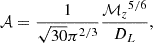 $$ \begin{aligned} \mathcal{A} =\frac{1}{\sqrt{30}\pi ^{2/3}}\frac{{\mathcal{M} _z}^{5/6}}{D_L}, \end{aligned} $$