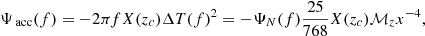 $$ \begin{aligned} \Psi _{\text{ acc}}(f)&= -2\pi f X(z_c)\Delta T(f)^2=-\Psi _N(f)\frac{25}{768}X(z_c)\mathcal{M} _zx^{-4}, \end{aligned} $$