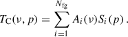 $$ \begin{aligned} T_{\rm C}(\nu ,p) = \sum _{i = 1}^{N_{\rm fg}} A_i(\nu ) S_i(p) \,. \end{aligned} $$