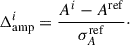 $$ \begin{aligned} \Delta _{\rm amp}^i = \frac{A^i - A^\mathrm{ref}}{\sigma _A^\mathrm{ref}}\cdot \end{aligned} $$