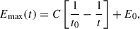 $$ \begin{aligned} E_{\rm max}(t) = C \left[\frac{1}{t_0} - \frac{1}{t}\right] + E_0, \end{aligned} $$