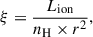 $$ \begin{aligned} \xi = \frac{L_{\mathrm{ion} }}{n_{\mathrm{H} }\times r^{\text{2}}}, \end{aligned} $$
