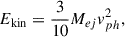 $$ \begin{aligned} E_{\rm kin} = \frac{3}{10} M_{ej} { v}_{ph}^2 ,\end{aligned} $$