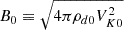 $ B_{0}\equiv \sqrt{4\pi \rho_{d0} V_{K0}^{2}} $