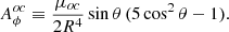 $$ \begin{aligned} A^{oc}_\phi \equiv \frac{\mu _{oc}}{2R^4}\sin {\theta }\,(5\cos ^2{\theta }-1). \end{aligned} $$