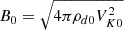 $ B_{0}=\sqrt{4\pi\rho_{d0} V_{K0}^{2}} $
