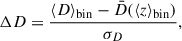 $$ \begin{aligned} \Delta D = \frac{\langle D \rangle _{\mathrm{bin} } - \bar{D}(\langle z \rangle _{\mathrm{bin} })}{\sigma _D}, \end{aligned} $$