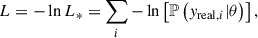 $$ \begin{aligned} L = -\ln L_{*} = \sum _{i} -\ln \left[ \mathbb{P} \left( { y}_{\mathrm{real},i} | \theta \right) \right] ,\end{aligned} $$