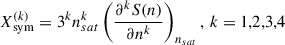 $$ \begin{aligned} X_{\rm sym}^{(k)}=3^k n_{sat}^k \left(\frac{\partial ^k S(n)}{\partial n^k}\right)_{n_{sat}},\, k=1,2,3,4 \end{aligned} $$
