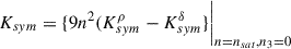 $$ \begin{aligned} K_{sym}=\{9n^2(K_{sym}^\rho -K_{sym}^\delta \} \bigg \vert _{n= n_{sat}, n_3=0} \end{aligned} $$