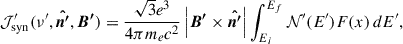 $$ \begin{aligned} \mathcal J^{\prime } _{\rm syn} (\nu ^{\prime }, \boldsymbol{\hat{n^{\prime }}}, \boldsymbol{B^{\prime }}) = \frac{\sqrt{3}e^3}{4\pi m_ec^2} \left| \boldsymbol{B^{\prime }} \times \boldsymbol{\hat{n^{\prime }}} \right| \int _{E_i}^{E_f} \mathcal N^{\prime } (E^{\prime }) F(x) \, dE^{\prime }, \end{aligned} $$