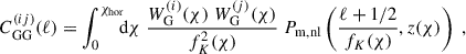 $$ \begin{aligned} C^{(ij)}_{\rm GG}(\ell ) = \int ^{\chi _{\rm hor}}_0 \!\!\! \mathrm{d} \chi \; \frac{W^{(i)}_{\rm G} (\chi )\; W^{(j)}_{\rm G} (\chi )}{f^2_K(\chi )}\; P_{\rm m, nl} \left(\frac{\ell +1/2}{f_K(\chi )},z(\chi ) \right)\;, \end{aligned} $$