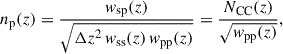 $$ \begin{aligned} n_{\rm p}(z) = \frac{w_{\rm sp}(z)}{\sqrt{\Delta z^2 \, w_{\rm ss}(z) \, w_{\rm pp}(z)}} = \frac{N_{\rm CC}(z)}{\sqrt{w_{\rm pp}(z)}} , \end{aligned} $$