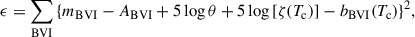 $$ \begin{aligned} \epsilon = \sum \limits _{\rm BVI} {\left\{ m_{\rm BVI} - A_{\rm BVI} + 5\,{\log }\,\theta + 5\,{\log }\,[\zeta (T_{\rm c})] - b_{\rm BVI}(T_{\rm c})\right\} }^2, \end{aligned} $$