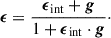 $$ \begin{aligned} \boldsymbol{\epsilon } = \frac{{\boldsymbol{\epsilon }}_{\rm int} + \boldsymbol{g}}{1 + {\boldsymbol{\epsilon }}_{\rm int}\cdot \boldsymbol{g}}\cdot \end{aligned} $$