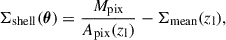 $$ \begin{aligned} \Sigma _{\rm shell}(\boldsymbol{\theta }) = \frac{M_{\rm pix}}{A_{\rm pix}(z_{\rm l})} - \Sigma _{\rm mean}(z_{\rm l}), \end{aligned} $$