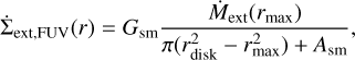 ${\dot \Sigma _{{\rm{ext,FUV}}}}\left( r \right) = {G_{{\rm{sm}}}}{{{{\dot M}_{{\rm{ext}}}}\left( {{r_{\max }}} \right)} \over {\pi \left( {r_{{\rm{disk}}}^2 - r_{{\rm{max}}}^2} \right) + {A_{{\rm{sm}}}}}},$