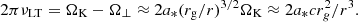 $$ \begin{aligned} 2\pi \nu _{\rm LT}=\Omega _{\rm K}-\Omega _\perp \approx 2 a_*{(r_{\rm g}/r)^{3/2}}\Omega _{\rm K}\approx 2a_*cr_g^2/r^3. \end{aligned} $$