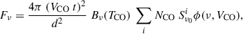 $$ \begin{aligned} F_{\nu } = \frac{4 \pi ~(V_{\rm CO}~t)^{2}}{d^2}~B_{\nu }(T_{\rm CO})~\sum _{i} N_{\rm CO} ~ S^{i}_{\nu _{0}} \phi (\nu ,V_{\rm CO}), \end{aligned} $$