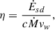 $$ \begin{aligned} \eta = \frac{\dot{E}_{sd}}{c\dot{M}v_w}, \end{aligned} $$