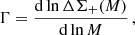 $$ \begin{aligned} \Gamma = \frac{\mathrm{d}\ln \Delta \Sigma _+(M)}{\mathrm{d}\ln M}\,, \end{aligned} $$