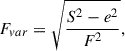 $$ \begin{aligned} F_{var}= \sqrt{\frac{S^2-e^2}{F^2}}, \end{aligned} $$