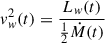 $ \mathit{v}_{\mathit{w}}^2(t) = \frac{L_{\mathit{w}}(t)}{\frac{1}{2} \dot{M}(t)} $