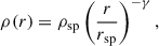$$ \begin{aligned} \rho (r) = \rho _{\rm sp}\left(\frac{r}{r_{\rm sp}}\right)^{-\gamma } , \end{aligned} $$