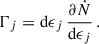 $$ \begin{aligned} \Gamma _j = \mathrm{d}\epsilon _j \, \frac{\partial \dot{N}}{\mathrm{d}\epsilon _j} \,. \end{aligned} $$