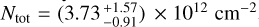 ${T_{{\rm{tot}}}} = \left( {3.73_{ - 0.91}^{ + 1.57}} \right) \times {10^{12}}\,{\rm{c}}{{\rm{m}}^{ - 2}}$