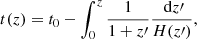 $$ \begin{aligned} t(z) = t_0-\int _0 ^z \frac{1}{1+z\prime }\frac{\text{ d}z\prime }{H(z\prime )}, \end{aligned} $$