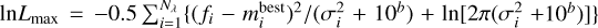 $\[\text{ln} L_{\text {max}}=-0.5 {\sum}_{i=1}^{N_{\lambda}}\{(f_{i}-m_{i}^{\text {best}})^{2} /(\sigma_{i}^{2}+10^{b})+\ln [2 \pi(\sigma_{i}^{2}+ 10^{b})]\}\]$