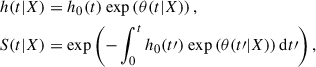 $$ \begin{aligned} h(t|X)&= h_0(t)\ {\exp }\left(\theta (t|X)\right),\nonumber \\ S(t|X)&= {\exp }\left(-\int _0^t h_0(t\prime )\ {\exp }\left(\theta (t\prime |X)\right) \mathrm{d}t\prime \right), \end{aligned} $$