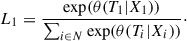 $$ \begin{aligned} L_1 = \frac{{\exp }(\theta (T_1|X_1))}{\sum _{i \in N} {\exp } (\theta (T_i|X_i))}\cdot \end{aligned} $$