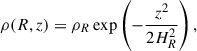 $$ \begin{aligned} \rho (R,z) = \rho _R\exp \left(-\frac{z^2}{2H_R^2}\right), \end{aligned} $$