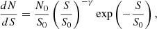 $$ \begin{aligned} \frac{dN}{dS} = \frac{N_0}{S_0} \left( \frac{S}{S_0} \right)^{-\gamma } \mathrm{exp} \left( -\frac{S}{S_0}\right), \end{aligned} $$