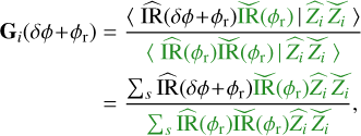 \begin{align} \textbf{G}_{i}(\dphir) &= \frac{\pscal{\widehat{\text{IR}}(\dphir) {\widecheck{\text{IR}}(\phir)}}{{\widehat{Z_i} \widecheck{\hphantom{\,}Z_i\hphantom{\,}}\!}}}{{\pscal{\widehat{\text{IR}}(\phir) \widecheck{\text{IR}}(\phir)}{\widehat{Z_i} \widecheck{\hphantom{\,}Z_i\hphantom{\,}}\!}}} \notag \\ &= \frac{\vcenter{\hbox{$\sum_s$}}\, \widehat{\text{IR}}(\dphir) {\widecheck{\text{IR}}(\phir) \widehat{Z_i} \widecheck{\hphantom{\,}Z_i\hphantom{\,}}\!}}{ {\vcenter{\hbox{$\sum_s$}}\, \widehat{\text{IR}}(\phir) \widecheck{\text{IR}}(\phir) \widehat{Z_i} \widecheck{\hphantom{\,}Z_i\hphantom{\,}}\!}} ,\end{align}