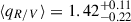 $ {\langle}q_{R/V}{\rangle} = 1.42^{+0.11}_{-0.22} $