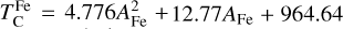 $T_{\rm{C}}^{{\rm{Fe}}} = 4.776A_{{\rm{Fe}}}^2 + 12.77{A_{{\rm{Fe}}}} + 964.64$