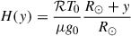 $ \displaystyle{H(y) = \frac{\mathcal{R} T_0}{\mu g_0} \frac{R_{\odot} +y}{R_{\odot}}} $