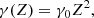 $$ \begin{aligned} \gamma (Z) = \gamma _0 Z^2 , \end{aligned} $$