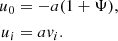 $$ \begin{aligned} u_0&= -a(1 + \Psi ), \\ u_i&= a v_i. \end{aligned} $$
